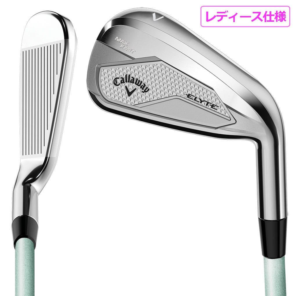 キャロウェイ ELYTE MAX FASTアイアン 6-9I,PW,AW キャロウェイ ELYTE MAX FAST アイアン 単品(#6,AW) レディース