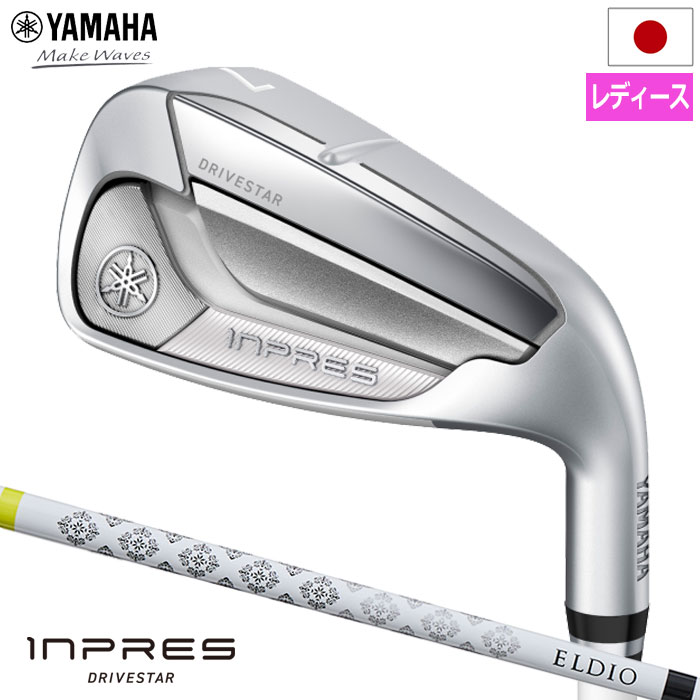 ヤマハ YAMAHA INPRES DRIVESTAR For Ladies アイアン 5本セット(7I-PW,SW) レディース 右用 ELDIO for Yamaha TM-325i 2025年モデル 日本正規品