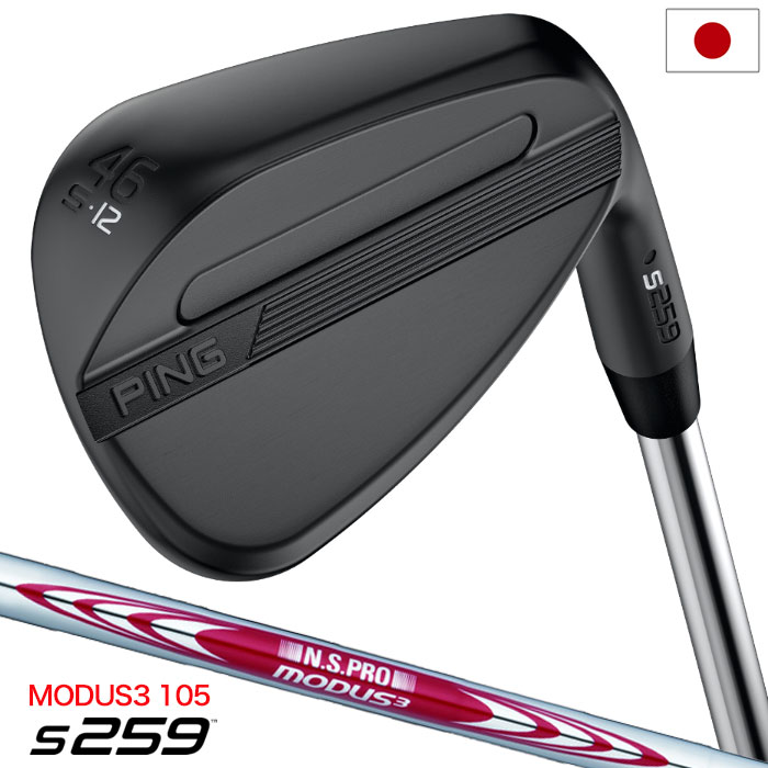 PING ピン s259 MIDNIGHT ウェッジ メンズ 右用 N.S.PRO MODUS3 TOUR 105 スチールシャフト 2026年モデル 日本正規品 右利き 右打ち ゴルフクラブ
